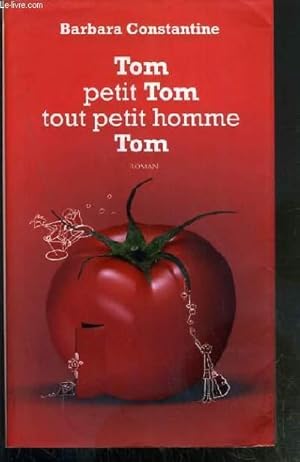 Bild des Verkufers fr TOM PETIT TOM TOUT PETIT HOMME TOM zum Verkauf von Le-Livre