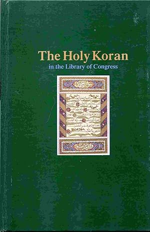 Seller image for The Holy Koran In The Library Of Congress, A Bibliography. for sale by Janet & Henry Hurley