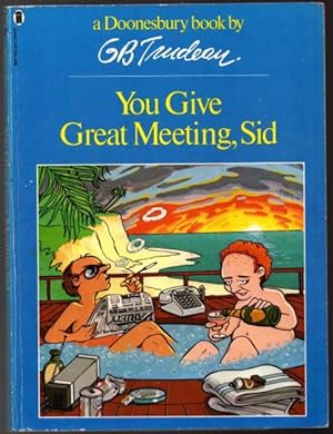 Immagine del venditore per You Give Great Meeting, Sid venduto da Raymond Tait