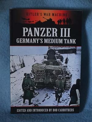 Seller image for Panzer III: Germany's Medium Tank for sale by Bruce Irving