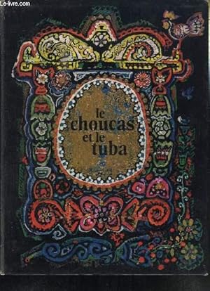 Seller image for LE CHOUCAS ET LE TUBA - CONTES ET COMPTINES TIRES DU FOLKLORE RUSSE for sale by Le-Livre