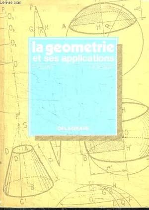 Seller image for LA GEOMETRIE ET SES APPLICATIONS - COURS PROFESSIONNELS, FORMATION PERMANENTE, CONCOURS ADMINISTRATIFS for sale by Le-Livre