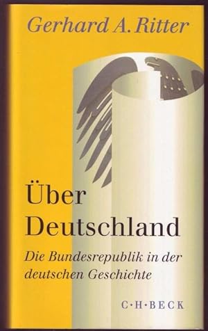 Seller image for ber Deutschland. Die Bundesrepublik in der deutschen Geschichte for sale by Graphem. Kunst- und Buchantiquariat