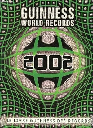Immagine del venditore per LE LIVRE GUINNESS DES RECORDS 2002 - GUINNESS WORLD RECORDS. venduto da Le-Livre