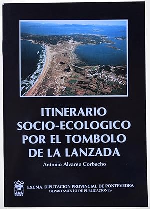Seller image for ITINERARIO SOCIO-ECOLGICO POR EL TMBOLO DE LA LANZADA for sale by Librera Monogatari