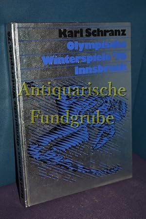 Seller image for Olympische Winterspiele : Innsbruck '76. // mit der Nummer 84041 // SIGNIERT von Schranz hrsg. von Karl Schranz unter Mitarb. von Hans Blickensdrfer . Mit Farbfotos von Erich Baumann . for sale by Antiquarische Fundgrube e.U.