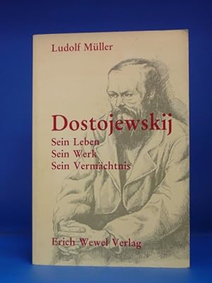 Bild des Verkufers fr Dostojewskij. - Sein Leben-Sein Werk-Sein Vermchtnis. zum Verkauf von Buch- und Kunsthandlung Wilms Am Markt Wilms e.K.