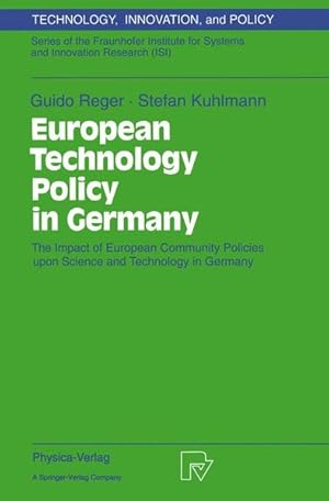 Imagen del vendedor de European technology policy in Germany : The impact of European community policies upon science and technology in Germany ; Fraunhofer Institute for Systems and Innovation Research (ISI), Karlsruhe, Germany. a la venta por Antiquariat Thomas Haker GmbH & Co. KG