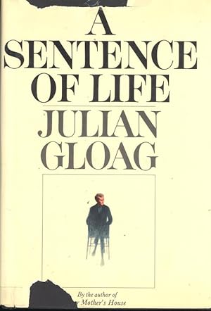 A Sentence of Life : a Novel. [The Prisoner; A Dream of Summer; The Tender Dead; The Living; A Go...