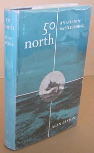 Seller image for 50 North An Atlantic Battleground for sale by Mainly Fiction