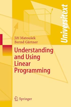 Bild des Verkufers fr Understanding and Using Linear Programming zum Verkauf von AHA-BUCH GmbH