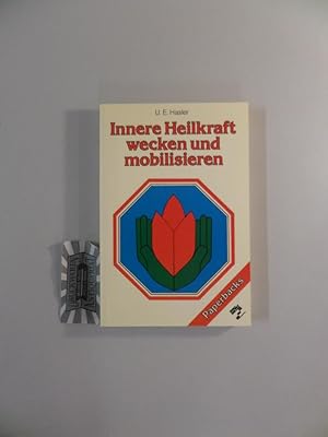 Imagen del vendedor de Innere Heilkraft wecken und mobilisieren. a la venta por Druckwaren Antiquariat