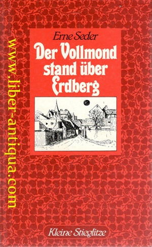 Bild des Verkufers fr Der Vollmond stand ber Erdberg zum Verkauf von Antiquariat Liber Antiqua