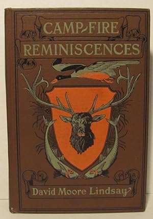 Imagen del vendedor de Camp Fire Reminiscences (Campfire) Tales of Hunting and Fishing in Canada and the West a la venta por John Simmer Gun Books +