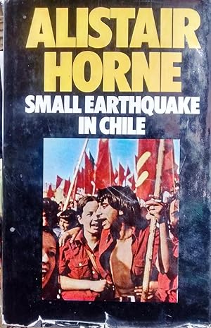 Imagen del vendedor de Small Earthquake in Chile. A visit to Allendes South America a la venta por Librera Monte Sarmiento