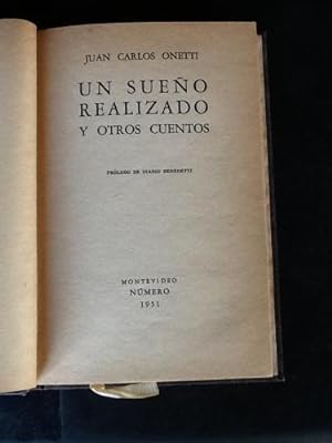 Un sueño realizado y otros cuentos by ONETTI, JUAN CARLOS: (1951 ...