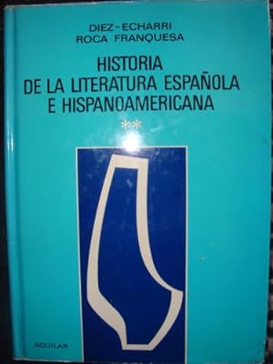 Imagen del vendedor de Historia de la Literatura Espaola e Hispanoamericana. Tomo II a la venta por Libros del cuervo