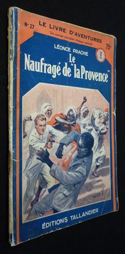 Seller image for Le Naufrag de "la Provence" for sale by Abraxas-libris