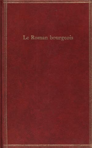 Seller image for Le roman bourgeois for sale by librairie philippe arnaiz