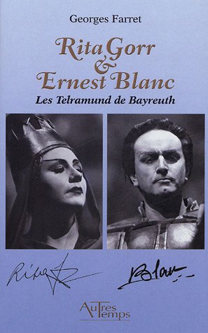 Image du vendeur pour Rita Gorr & Ernest Blanc : Les Telramund de Bayreuth mis en vente par librairie philippe arnaiz