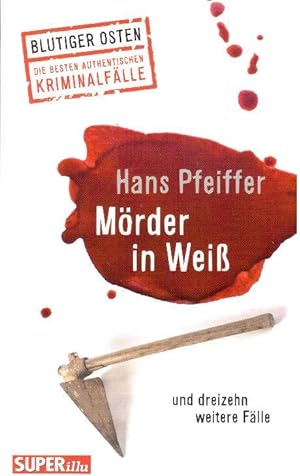 Seller image for Mrder in Wei und dreizehn weitere Flle for sale by Falkensteiner