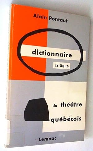 Seller image for Dictionnaire critique du thtre qubcois for sale by Claudine Bouvier