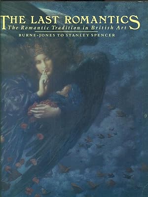 Imagen del vendedor de The last romantics. The Romantic Tradition in British Art a la venta por Librodifaccia