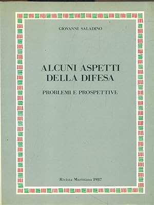 Alcuni aspetti della difesa. Problemi e prospettive. Rivista Marittima 1987