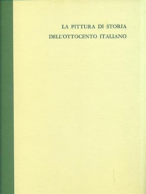 La pittura di storia dell'Ottocento italiano