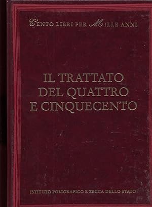 Bild des Verkufers fr Il trattato del Quattro e Cinquecento zum Verkauf von Librodifaccia