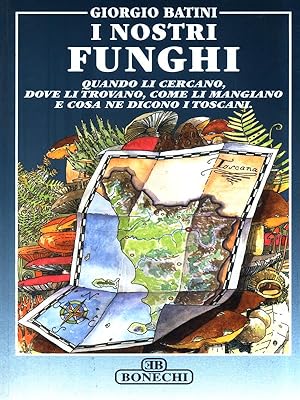 Bild des Verkufers fr I nostri funghi zum Verkauf von Librodifaccia