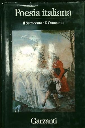 Bild des Verkufers fr Poesia italiana. Il Settecento e l'Ottocento zum Verkauf von Librodifaccia