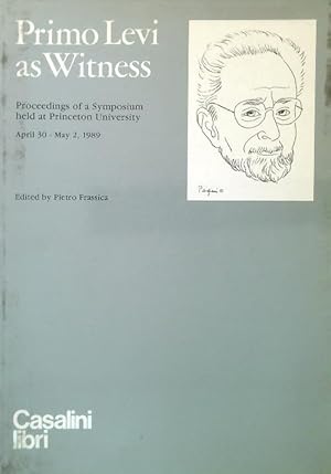 Bild des Verkufers fr Primo Levi as Witness. Proceedings of a Symposium zum Verkauf von Librodifaccia