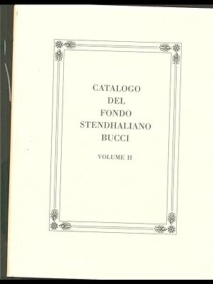 Bild des Verkufers fr Catalogo del fondo Stendhaliano Bucci volume II zum Verkauf von Librodifaccia