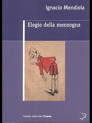 Bild des Verkufers fr Elogio della menzogna zum Verkauf von Librodifaccia