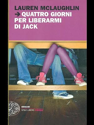 Bild des Verkufers fr Quattro giorni per liberarmi di Jack zum Verkauf von Librodifaccia