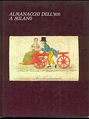 Bild des Verkufers fr Almanacchi dell'800 a Milano zum Verkauf von Librodifaccia