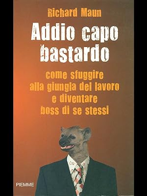 Bild des Verkufers fr Addio capo bastardo zum Verkauf von Librodifaccia