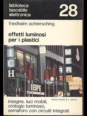Bild des Verkufers fr Effetti luminosi per i plastici zum Verkauf von Librodifaccia