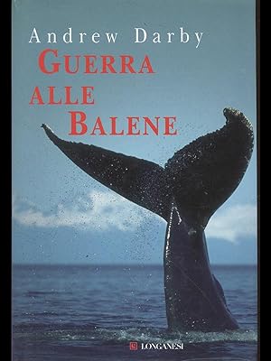 Bild des Verkufers fr Guerra alle balene zum Verkauf von Librodifaccia
