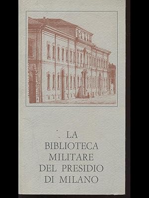 La biblioteca militare del presidio di Milano