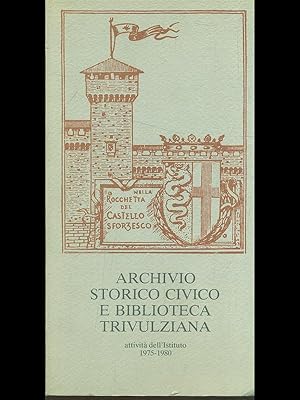 Imagen del vendedor de Archivio storico e biblioteca trivulziana a la venta por Librodifaccia