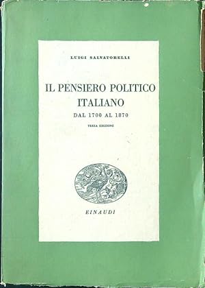 Seller image for Il pensiero politico italiano dal 1700 al 1870 for sale by Librodifaccia