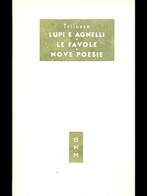 Seller image for Lupi e agnelli - Le favole - Nove poesie for sale by Librodifaccia
