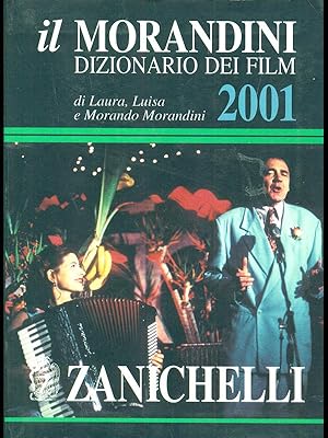 Bild des Verkufers fr Il Morandini 2001 - Dizionario dei film zum Verkauf von Librodifaccia