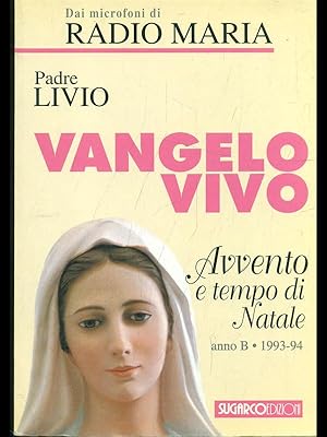 Immagine del venditore per Vangelo vivo. Avvento e tempo di Natale, Anno B 1993/94 venduto da Librodifaccia