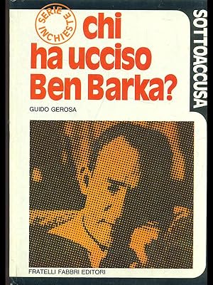 Chi ha ucciso Ben Barka?