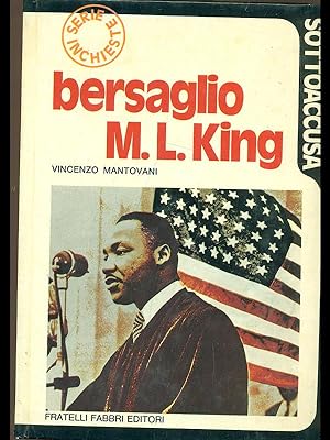 Seller image for Bersaglio M.L. King for sale by Librodifaccia