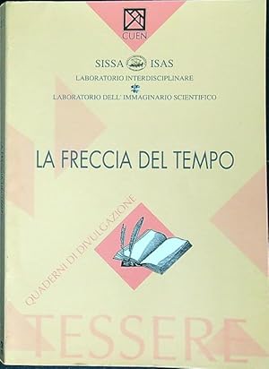 Bild des Verkufers fr La freccia del tempo zum Verkauf von Librodifaccia