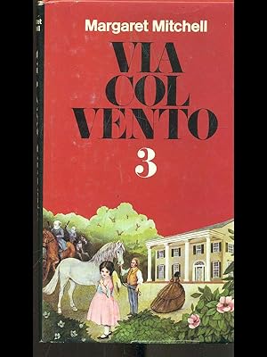 Seller image for Via col vento vol. 3 for sale by Librodifaccia